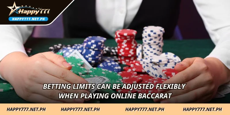 Betting limits can be adjusted flexibly when playing online baccarat