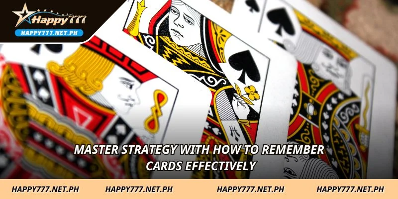 Master strategy with how to remember cards effectively