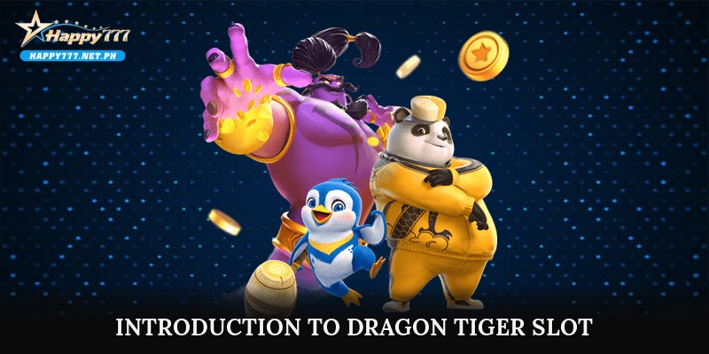 Introduction to Dragon Tiger Slot