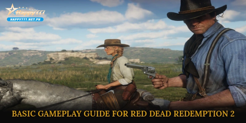Basic Gameplay Guide for Red Dead Redemption 2
