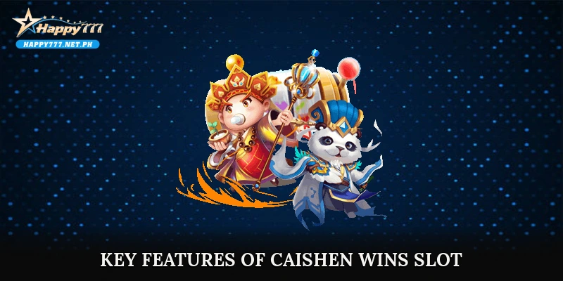 Key Features of Caishen Wins Slot