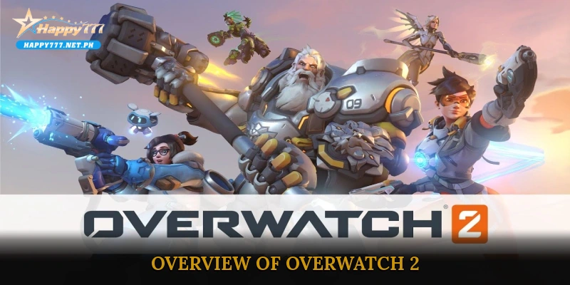Overview of Overwatch 2