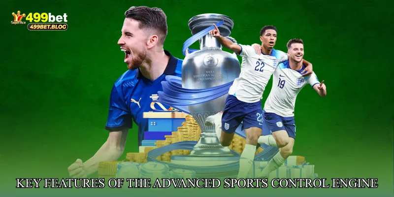 Key Features of the Advanced Sports Control Engine