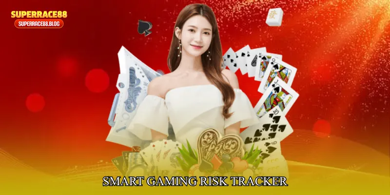 Smart Gaming Risk Tracker