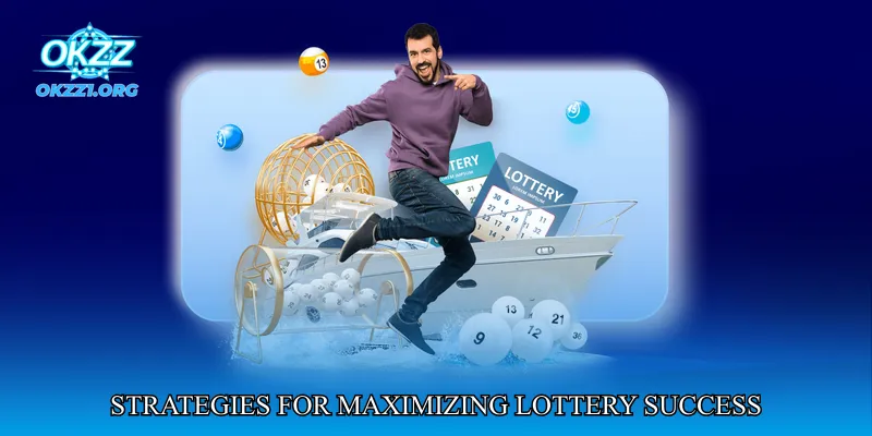 Strategies for Maximizing Lottery Success