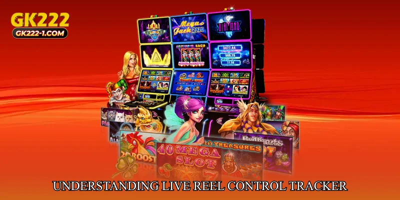 Understanding Live Reel Control Tracker