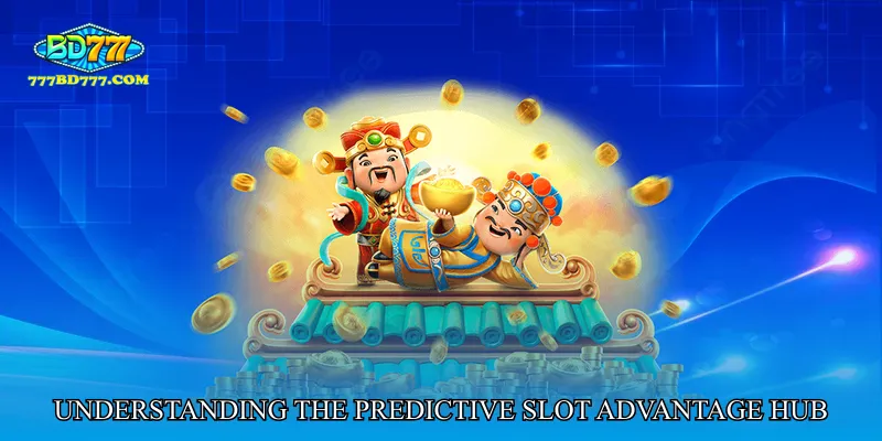 Understanding the Predictive Slot Advantage Hub