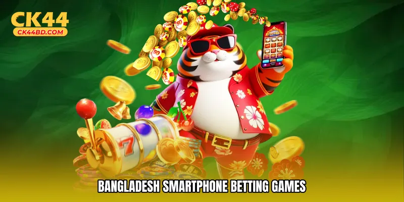 Bangladesh smartphone betting games